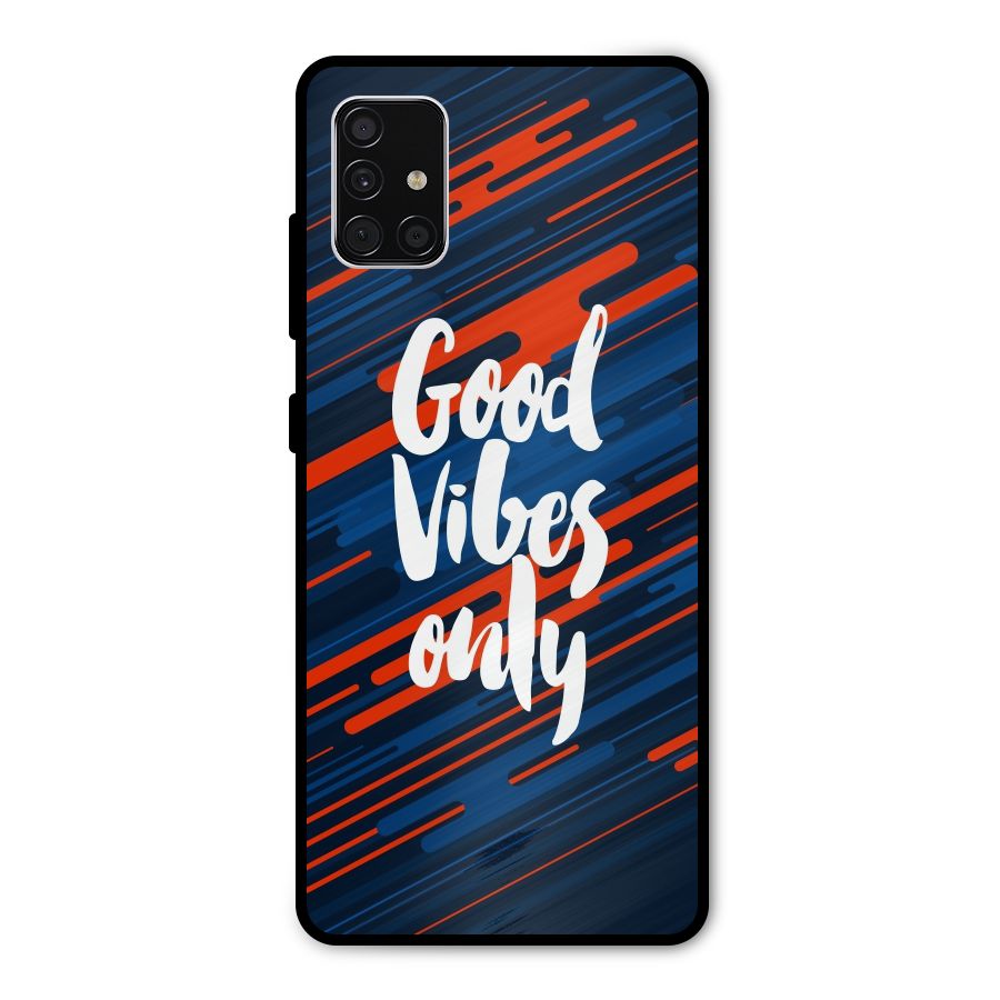 Good Vibes Only Metal Back Case for Galaxy A51