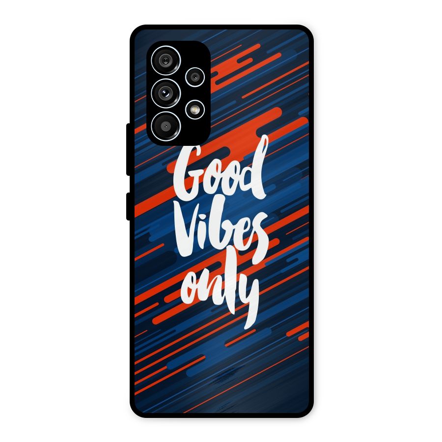 Good Vibes Only Metal Back Case for Galaxy A53 5G