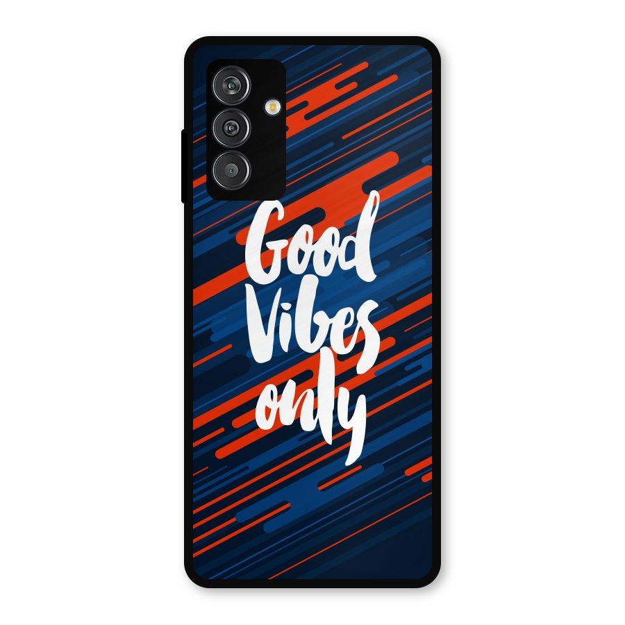 Good Vibes Only Metal Back Case for Galaxy M13