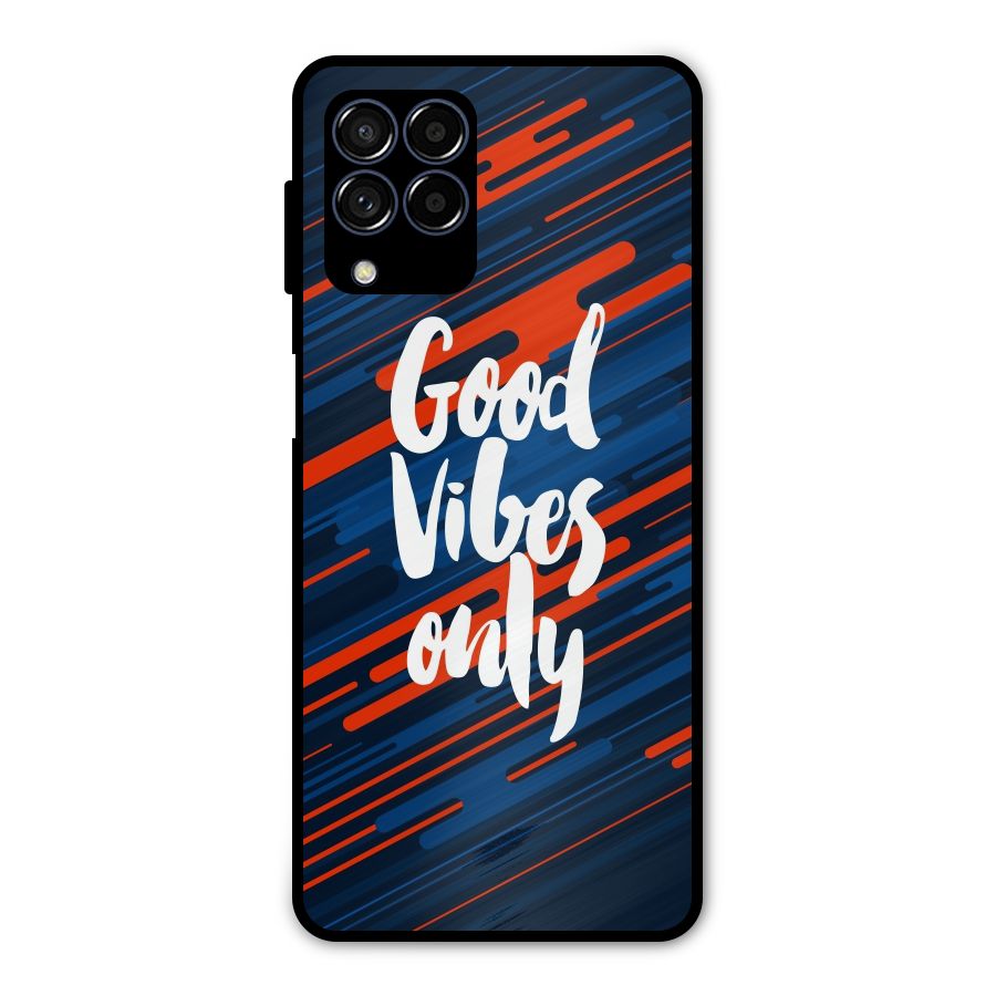 Good Vibes Only Metal Back Case for Galaxy M53 5G