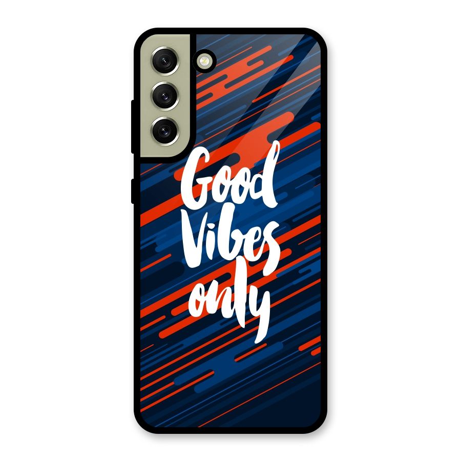 Good Vibes Only Metal Back Case for Galaxy S21 FE 5G (2023)