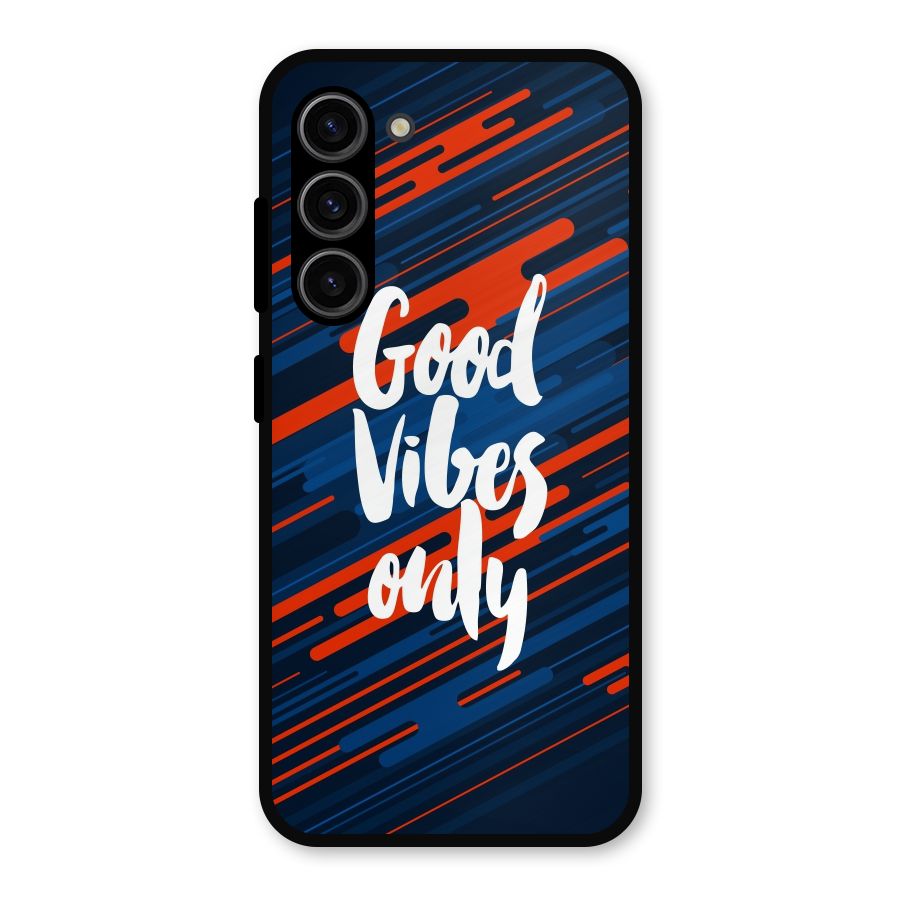 Good Vibes Only Metal Back Case for Galaxy S23