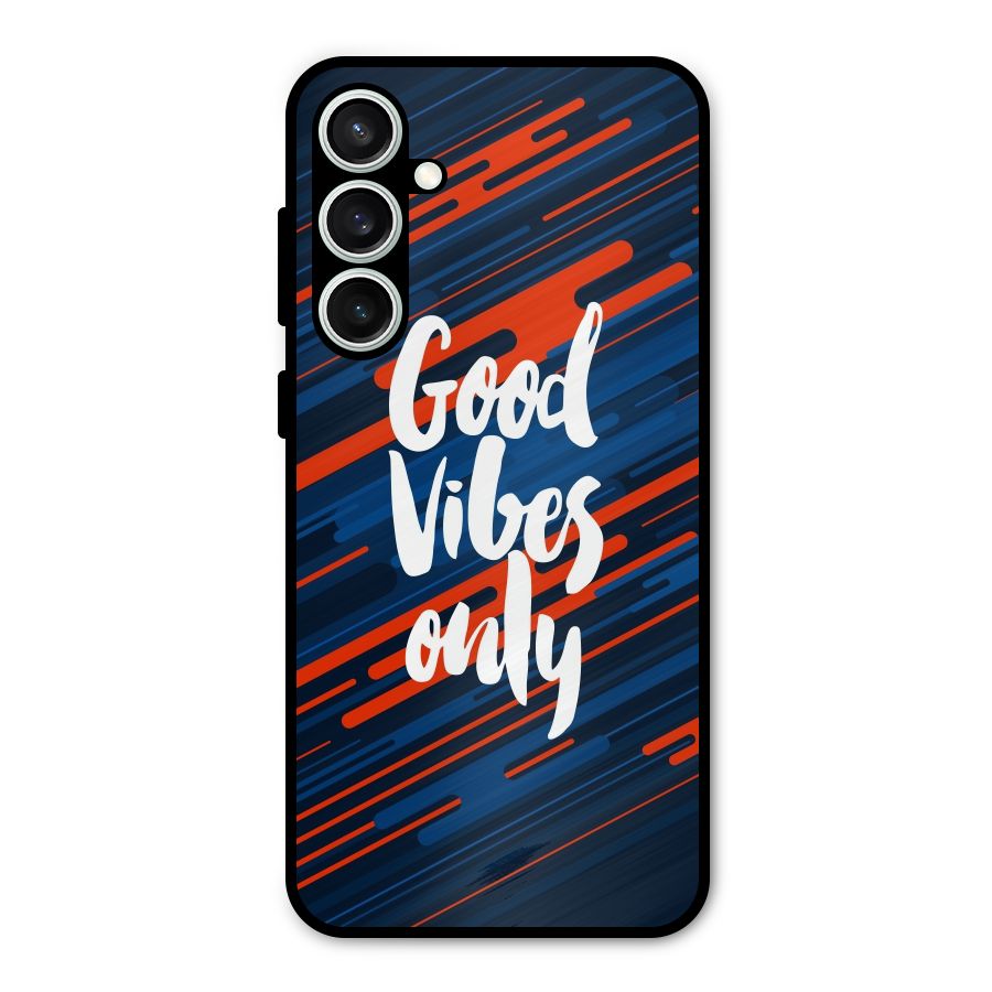 Good Vibes Only Metal Back Case for Galaxy S23 FE