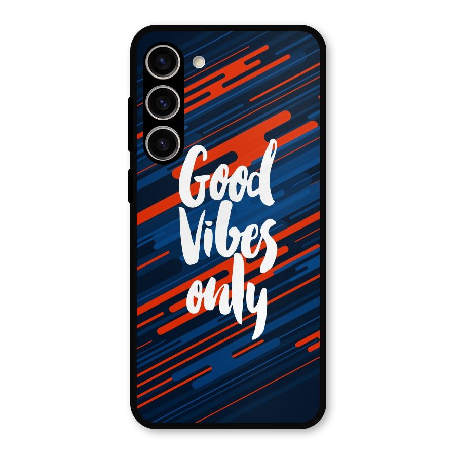 Good Vibes Only Metal Back Case for Galaxy S23 Plus