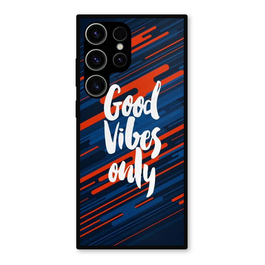 Good Vibes Only Metal Back Case for Galaxy S23 Ultra