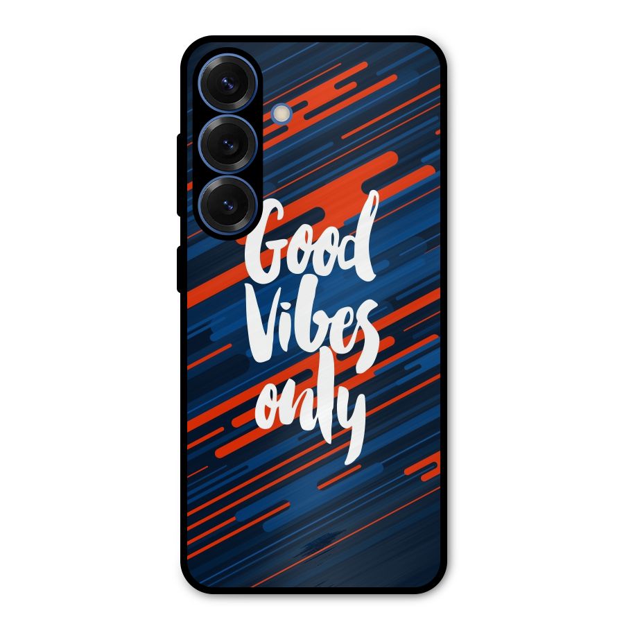 Good Vibes Only Metal Back Case for Galaxy S25