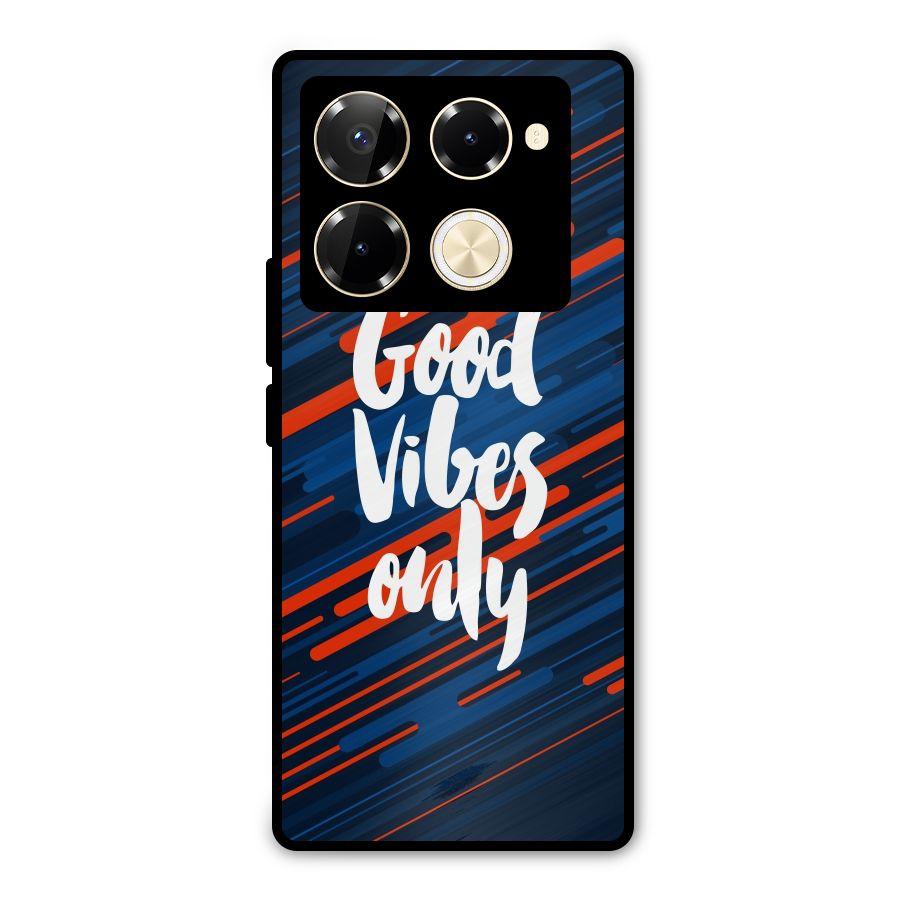 Good Vibes Only Metal Back Case for Infinix Note 40 Pro Plus