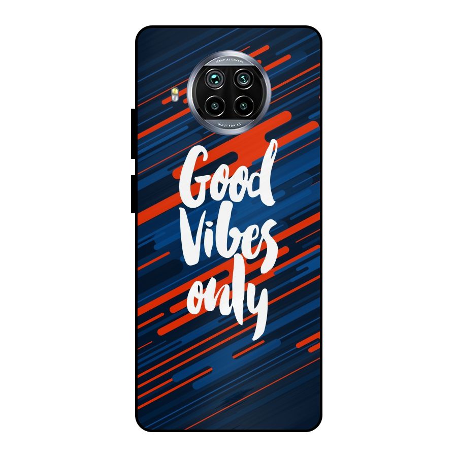 Good Vibes Only Metal Back Case for Mi 10i