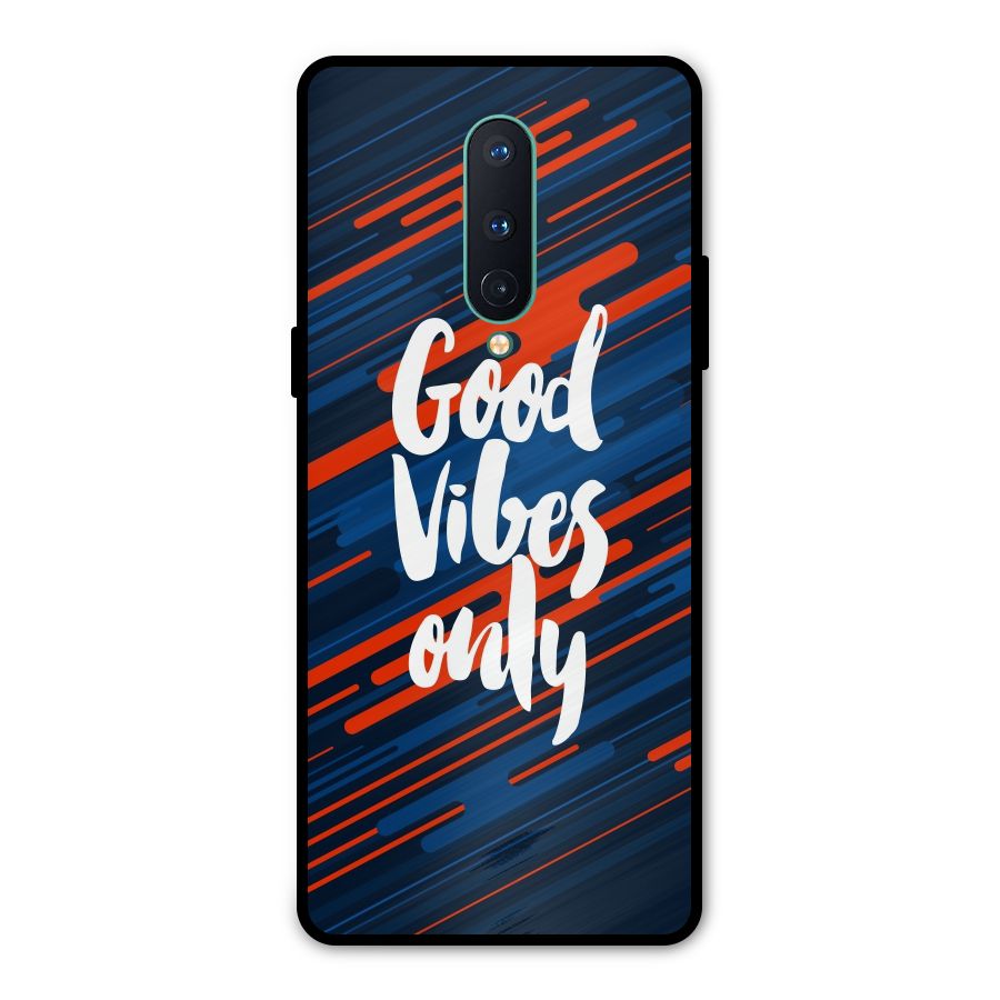 Good Vibes Only Metal Back Case for OnePlus 8