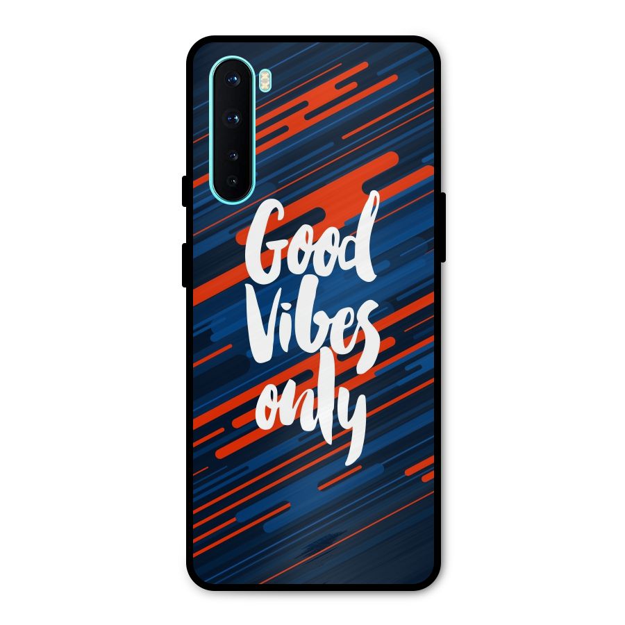 Good Vibes Only Metal Back Case for OnePlus Nord