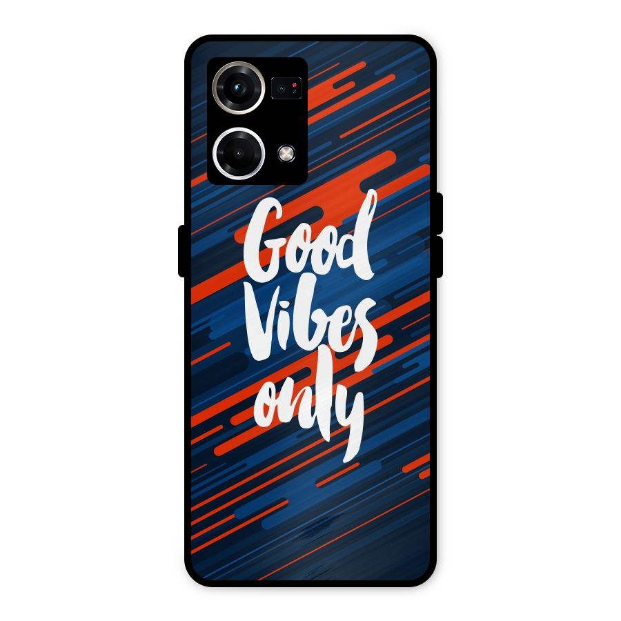 Good Vibes Only Metal Back Case for Oppo F21s Pro 4G