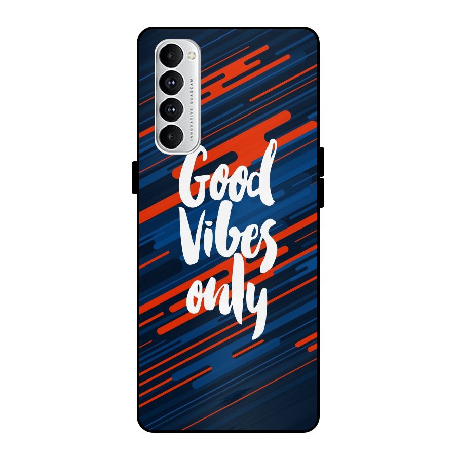 Good Vibes Only Metal Back Case for Oppo Reno4 Pro