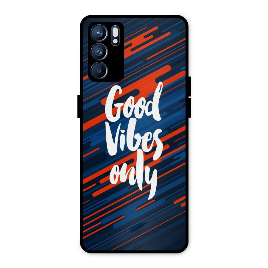 Good Vibes Only Metal Back Case for Oppo Reno6 5G