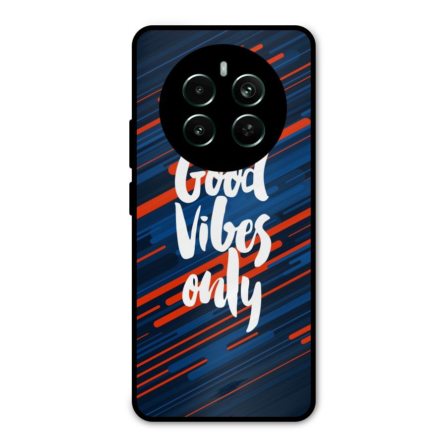 Good Vibes Only Metal Back Case for Realme 12 Pro Plus