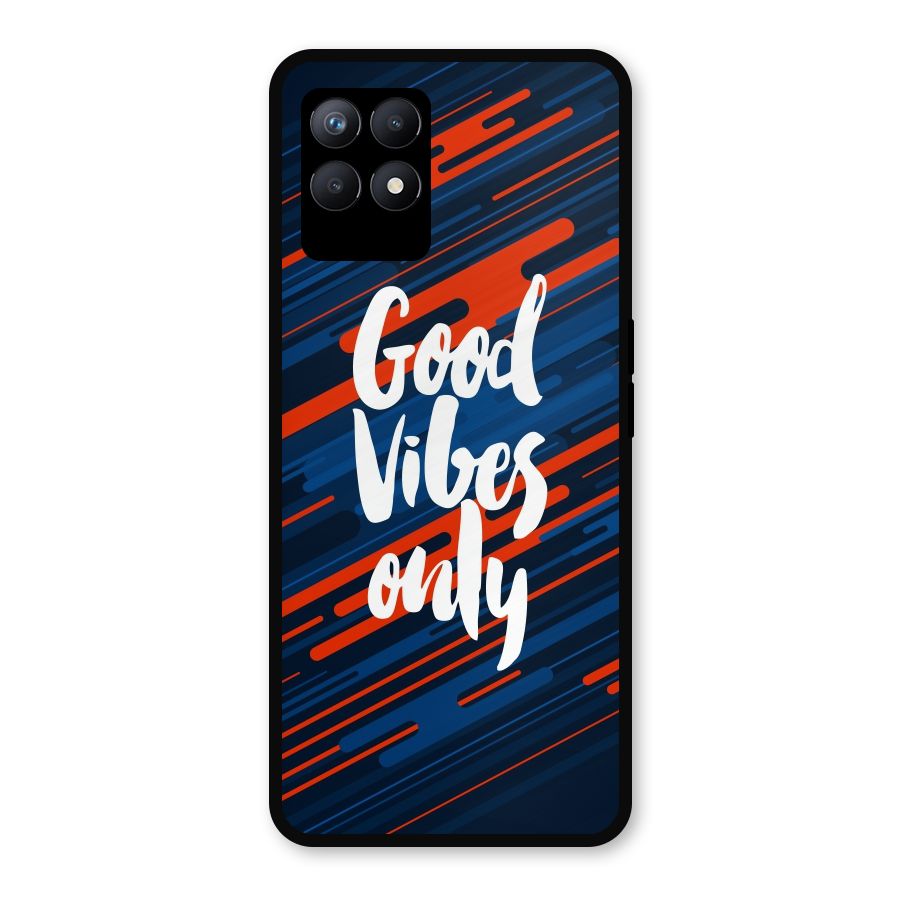 Good Vibes Only Metal Back Case for Realme Narzo 50