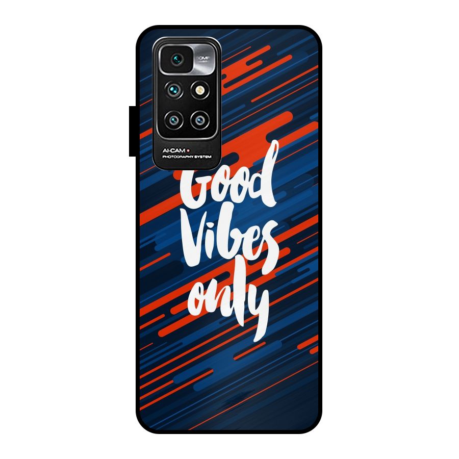 Good Vibes Only Metal Back Case for Redmi 10 Prime