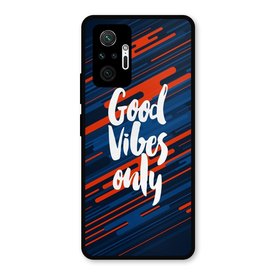 Good Vibes Only Metal Back Case for Redmi Note 10 Pro