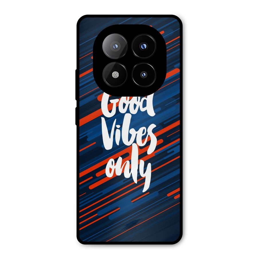 Good Vibes Only Metal Back Case for Redmi Note 14 Pro Plus 5G
