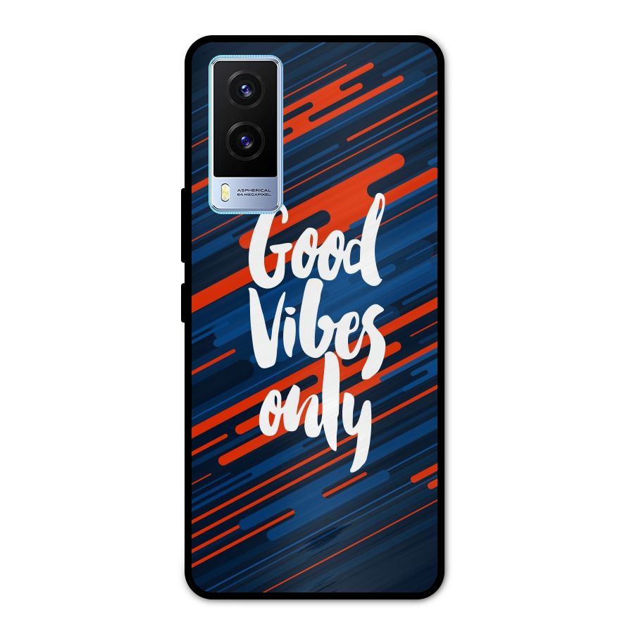 Good Vibes Only Metal Back Case for Vivo V21e 5G