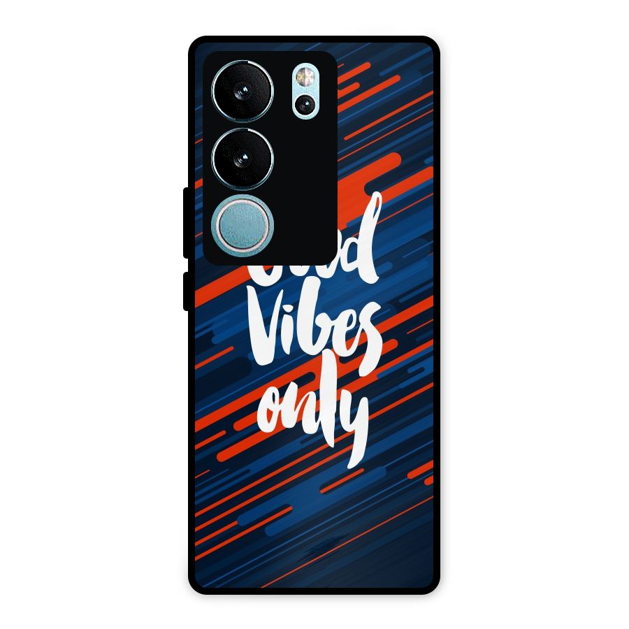 Good Vibes Only Metal Back Case for Vivo V29