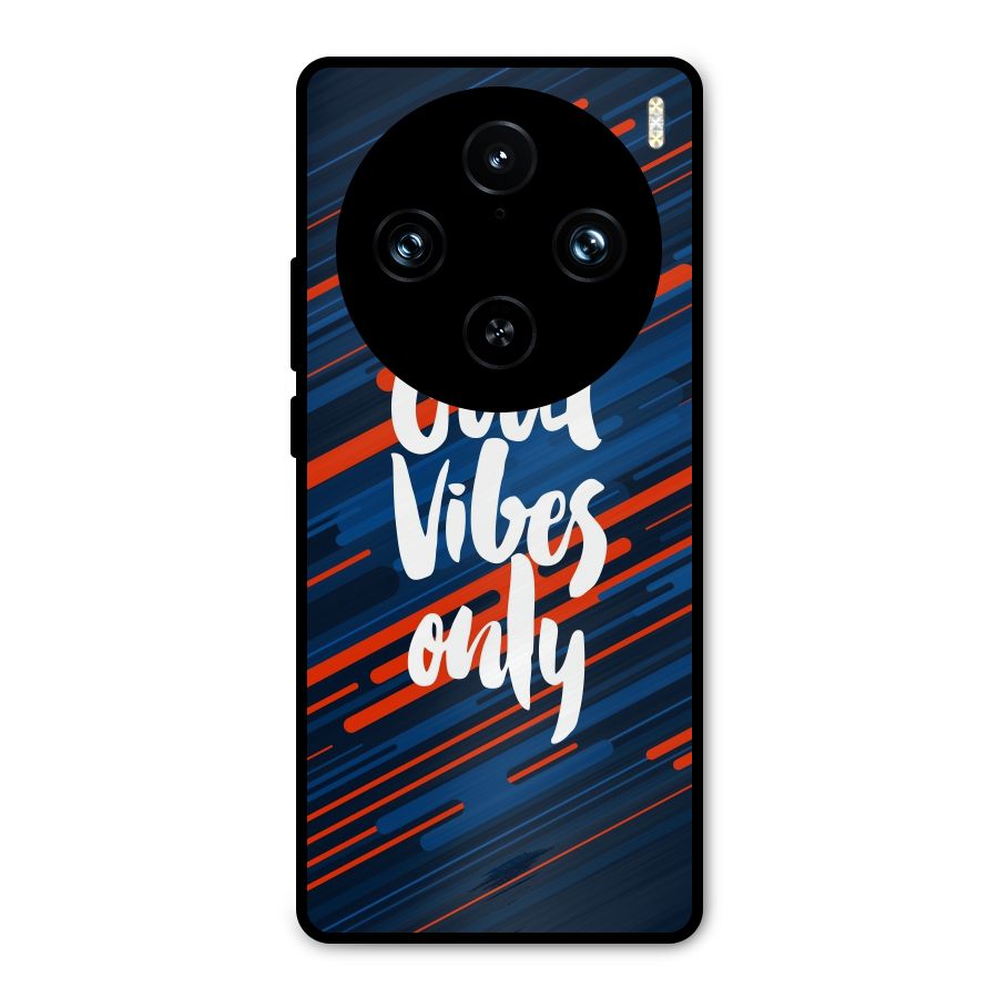 Good Vibes Only Metal Back Case for Vivo X100 Pro