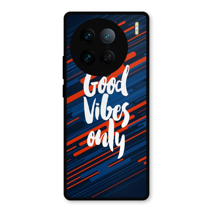 Good Vibes Only Metal Back Case for Vivo X90 Pro