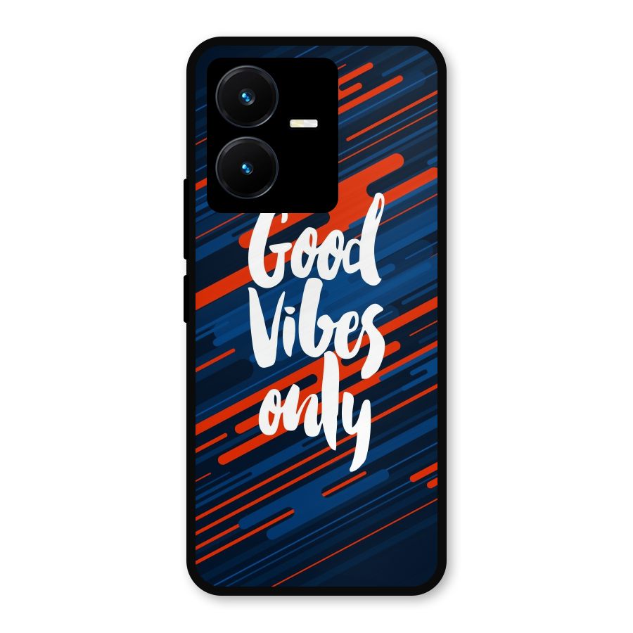 Good Vibes Only Metal Back Case for Vivo Y22