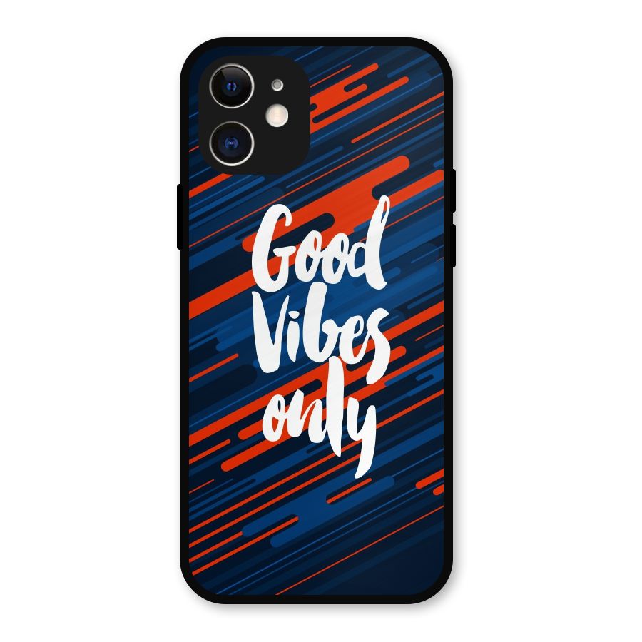 Good Vibes Only Metal Back Case for iPhone 12