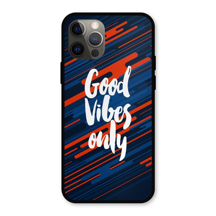 Good Vibes Only Metal Back Case for iPhone 12 Pro
