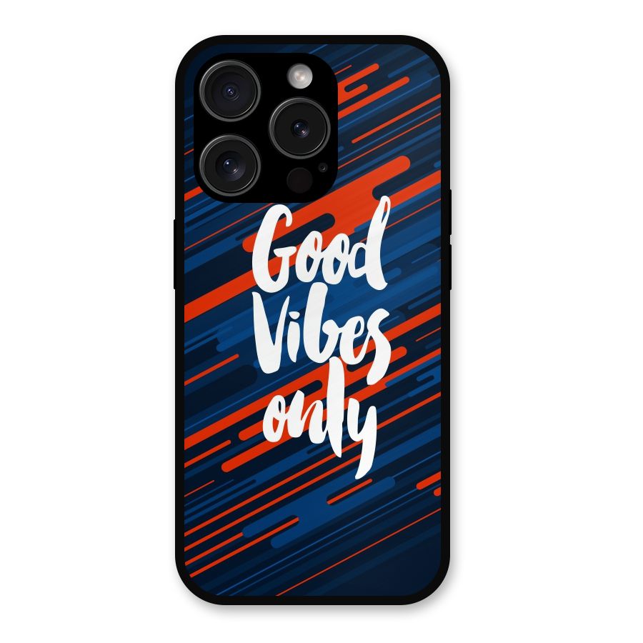 Good Vibes Only Metal Back Case for iPhone 15 Pro