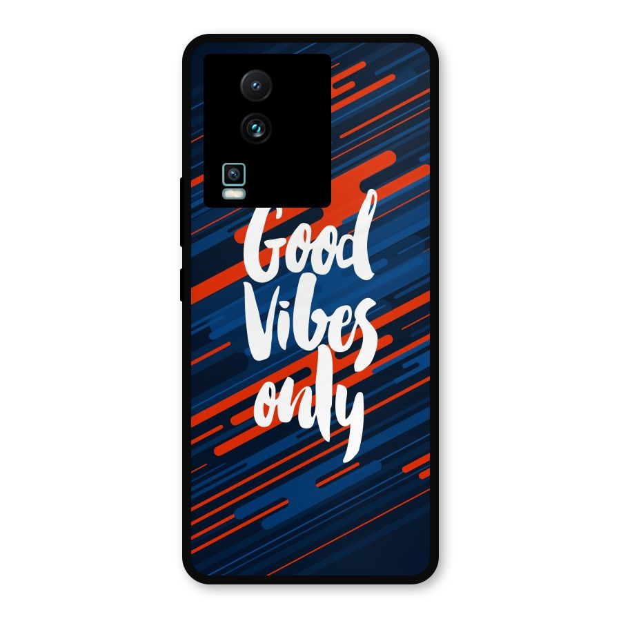 Good Vibes Only Metal Back Case for iQOO Neo 7 Pro