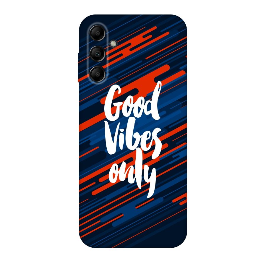 Good Vibes Only Original Polycarbonate Back Case for Galaxy A14 5G