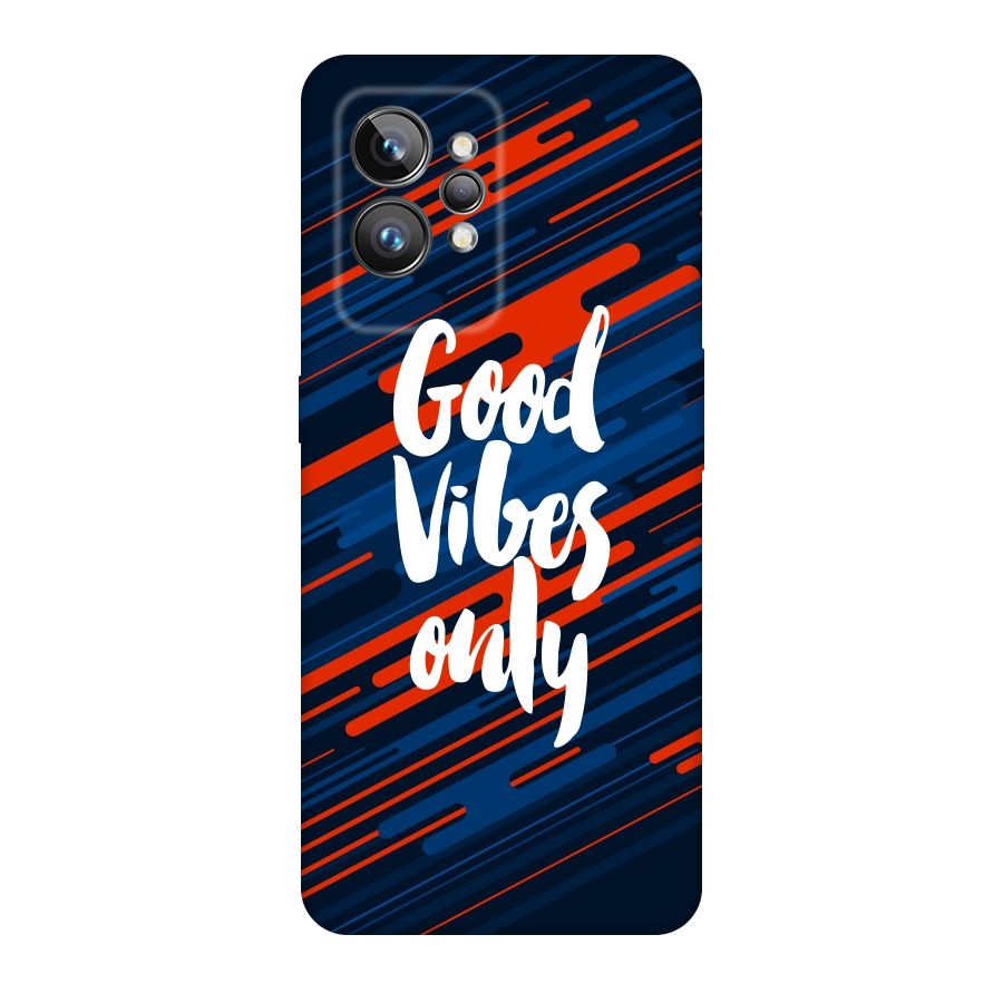 Good Vibes Only Original Polycarbonate Back Case for Realme GT2 Pro
