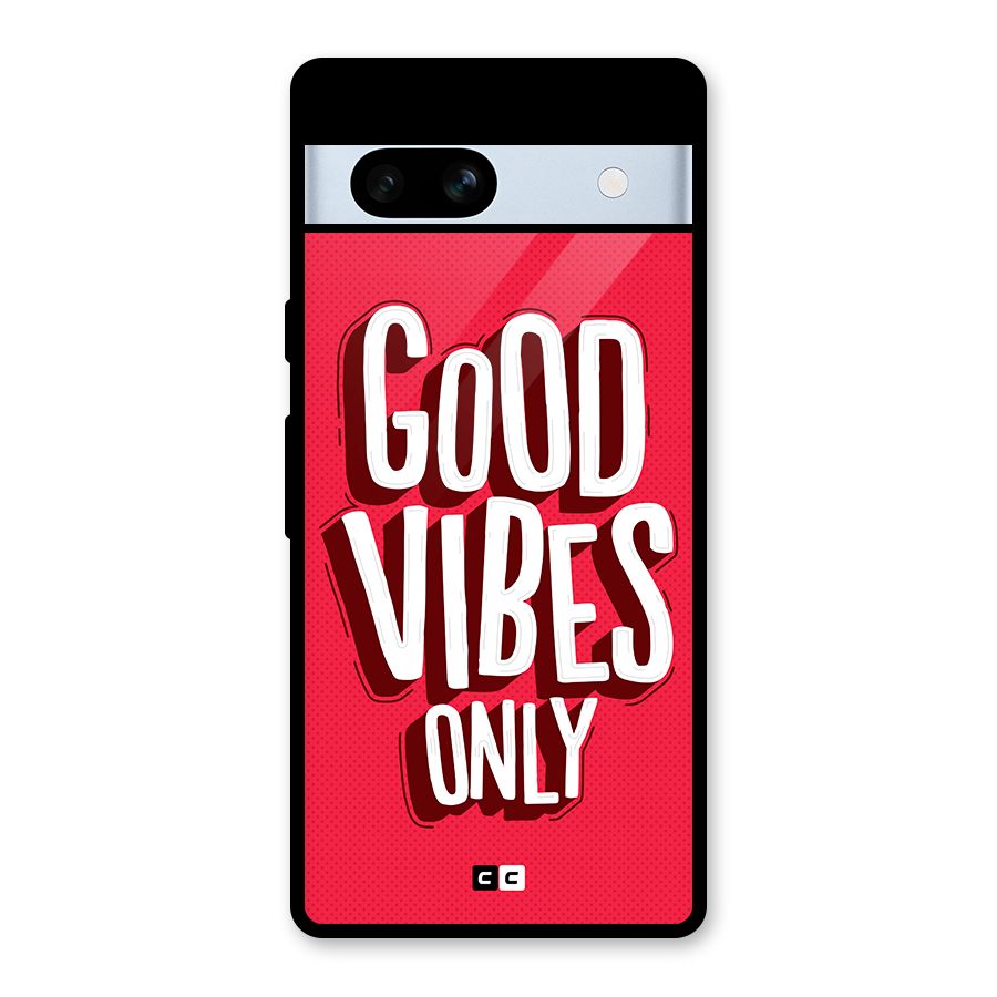Good Vibes Only Pop Art Glass Back Case for Google Pixel 7a