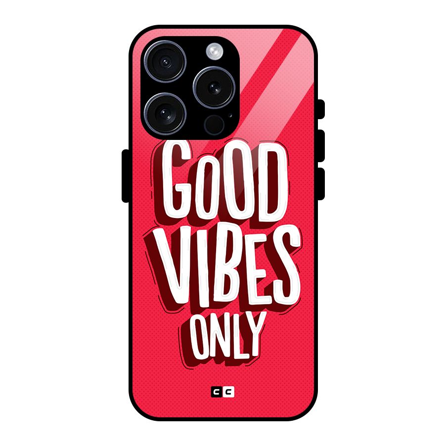 Good Vibes Only Pop Art Glass Back Case for iPhone 15 Pro