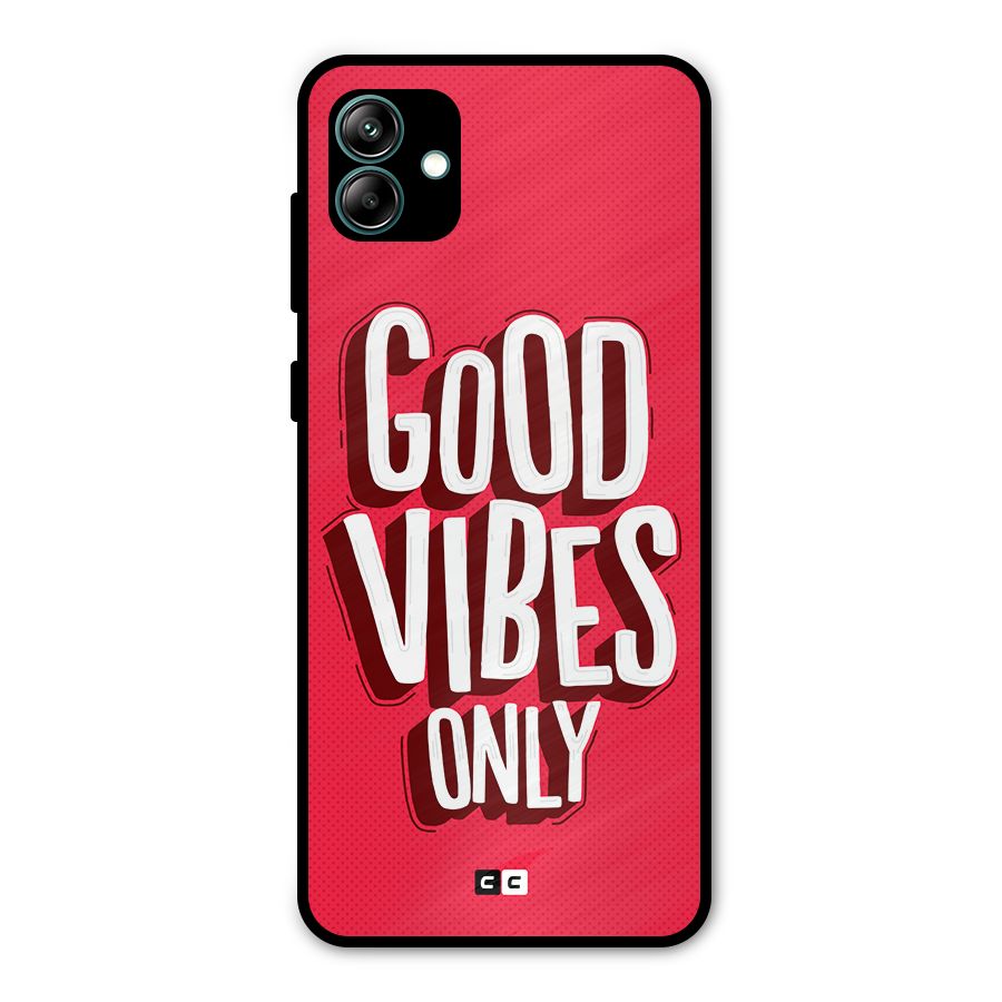 Good Vibes Only Pop Art Metal Back Case for Galaxy A04