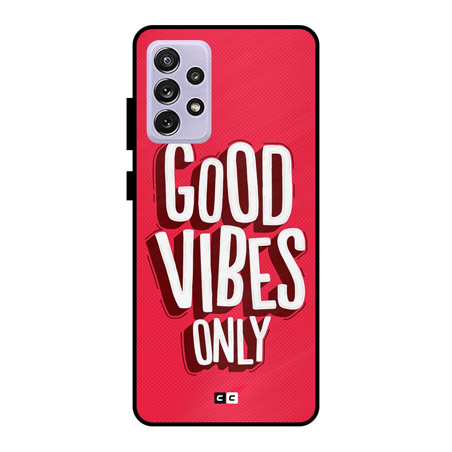 Good Vibes Only Pop Art Metal Back Case for Galaxy A72