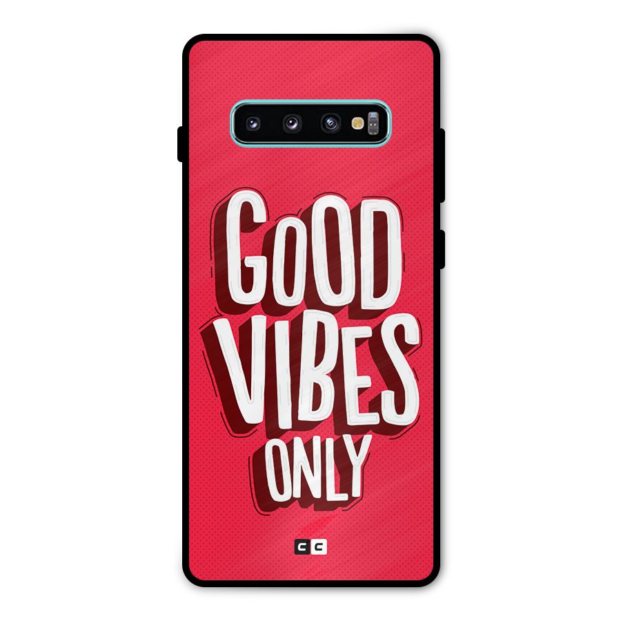 Good Vibes Only Pop Art Metal Back Case for Galaxy S10 Plus