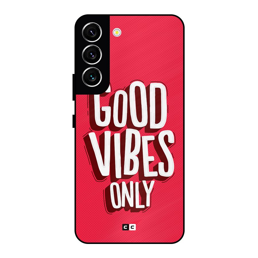 Good Vibes Only Pop Art Metal Back Case for Galaxy S22 5G