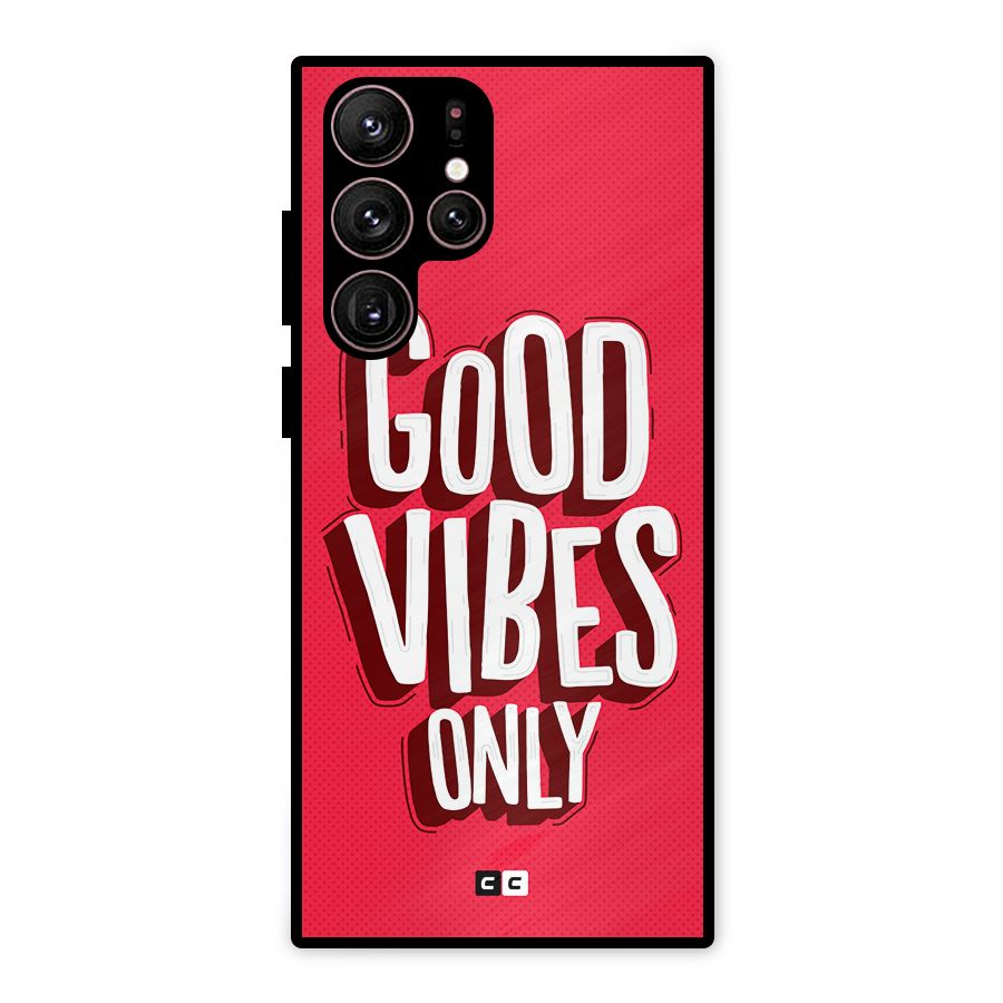 Good Vibes Only Pop Art Metal Back Case for Galaxy S22 Ultra 5G