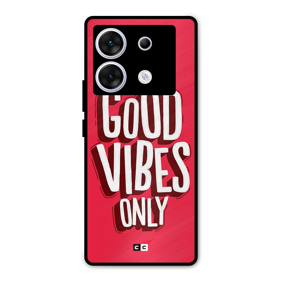 Good Vibes Only Pop Art Metal Back Case for Infinix Zero 30 5G