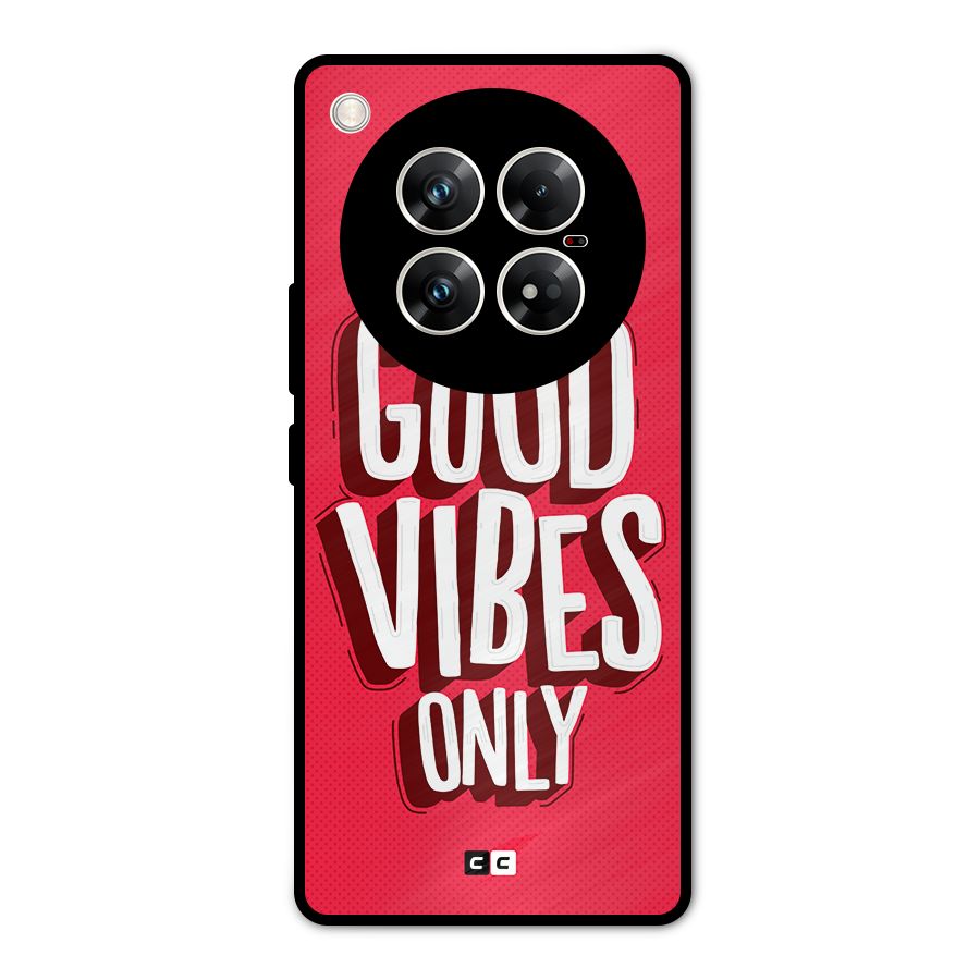 Good Vibes Only Pop Art Metal Back Case for Infinix Zero 40 5G