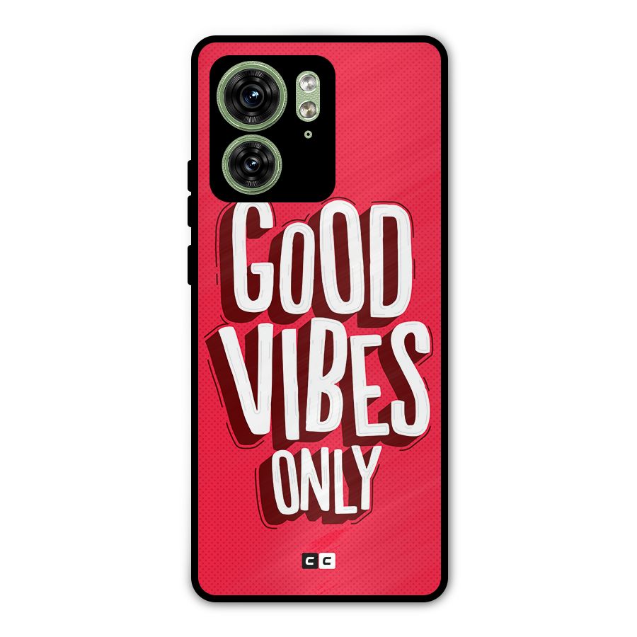 Good Vibes Only Pop Art Metal Back Case for Motorola Edge 40 5G