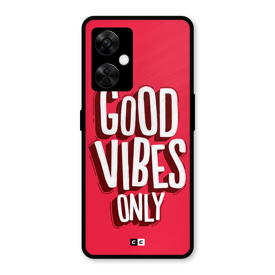 Good Vibes Only Pop Art Metal Back Case for OnePlus Nord CE 3 Lite