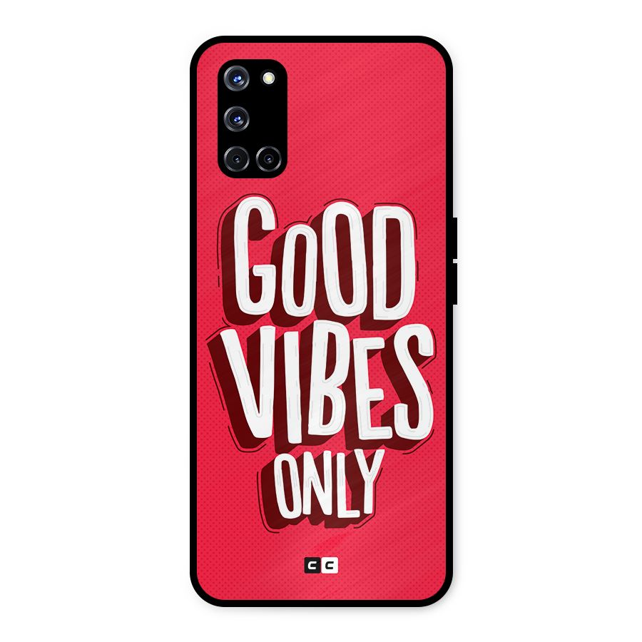 Good Vibes Only Pop Art Metal Back Case for Oppo A52