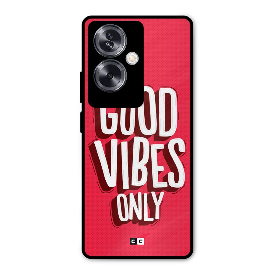 Good Vibes Only Pop Art Metal Back Case for Oppo A79 5G