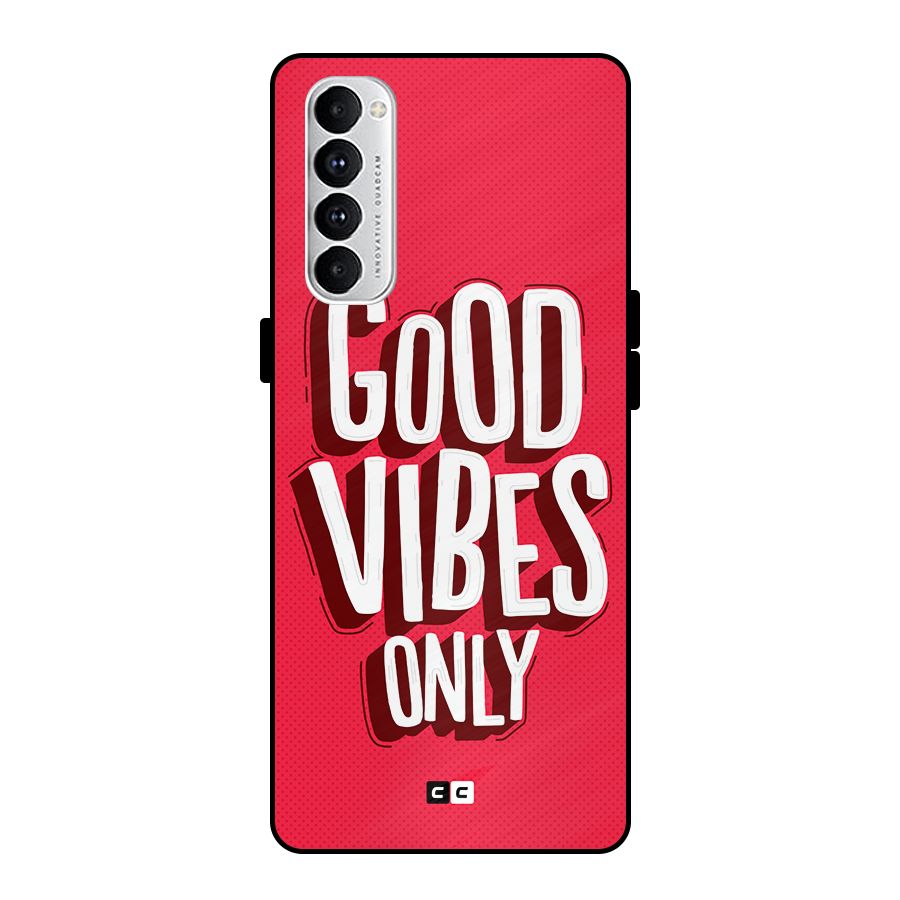 Good Vibes Only Pop Art Metal Back Case for Oppo Reno4 Pro