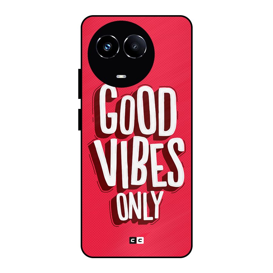 Good Vibes Only Pop Art Metal Back Case for Realme 11X