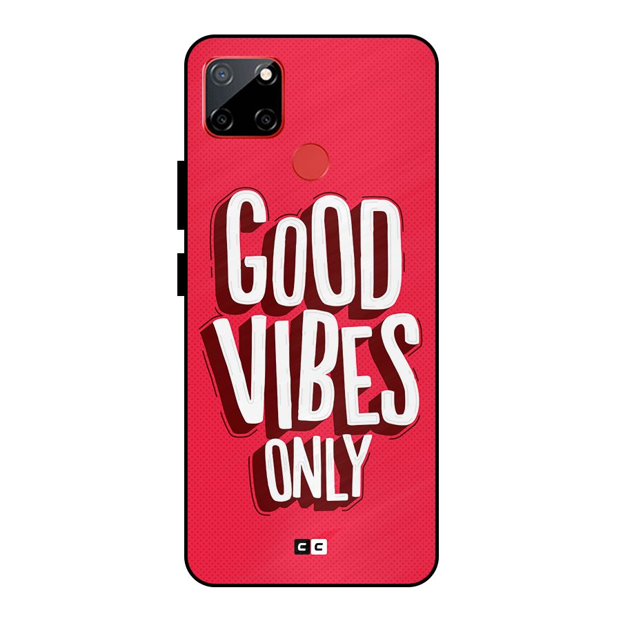 Good Vibes Only Pop Art Metal Back Case for Realme C12
