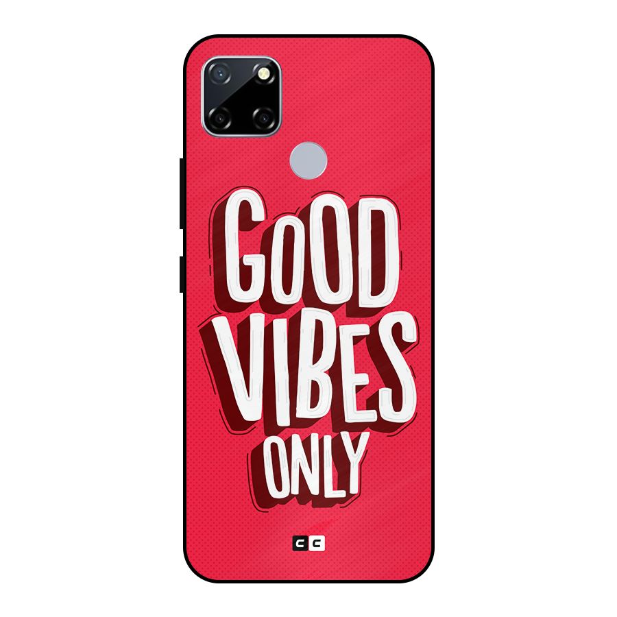 Good Vibes Only Pop Art Metal Back Case for Realme Narzo 20